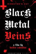 Watch Black Metal Veins Watch123movies