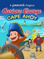 Watch Curious George: Cape Ahoy Watch123movies