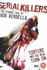 Watch Serial KillersThe Strange Case of Bob Berdella Watch123movies