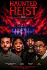 Watch Haunted Heist Watch123movies