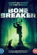 Watch Bone Breaker Watch123movies