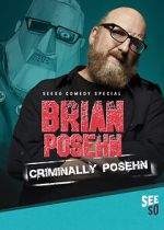 Watch Brian Posehn: Criminally Posehn (TV Special 2016) Watch123movies