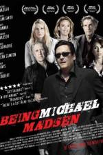 Watch Being Michael Madsen Watch123movies
