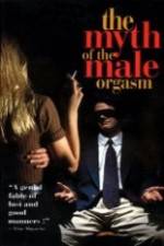 Watch The Myth of the Male Orgasm Watch123movies