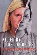 Watch Killed by Our Daughter: The McCullough Murders (TV Special 2024) Watch123movies