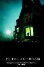 Watch The Field of Blood Watch123movies