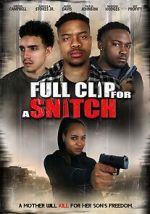 Watch Full Clip for a Snitch Watch123movies
