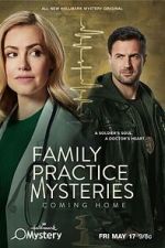 Watch Family Practice Mysteries: Coming Home Watch123movies