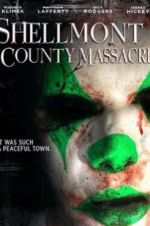 Watch Shellmont County Massacre Watch123movies