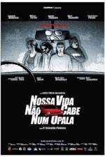 Watch Nossa Vida Não Cabe Num Opala Watch123movies
