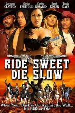 Watch Ride Sweet Die Slow Watch123movies