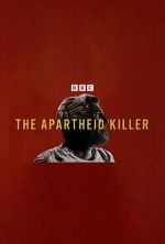 Watch The Apartheid Killer Watch123movies