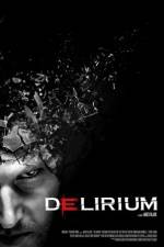 Watch Delirium Watch123movies