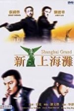 Watch Shanghai Grand Watch123movies