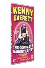 Watch Kenny Everett - The Complete Naughty Bits Watch123movies