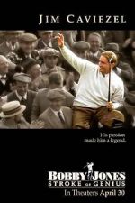 Watch Bobby Jones: Stroke of Genius Watch123movies
