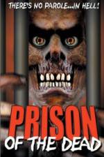 Watch Prison of the Dead Watch123movies