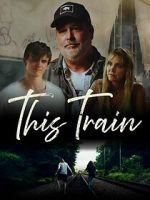 Watch This Train Watch123movies