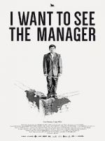 Watch I Want to See the Manager Watch123movies