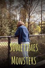 Watch Sometimes Monsters (Short 2019) Watch123movies