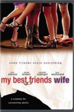 Watch My Best Friend's Wife Watch123movies