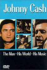 Watch Johnny Cash The Man His World His Music Watch123movies