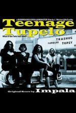 Watch Teenage Tupelo Watch123movies