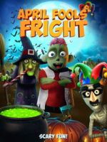 Watch April Fools Fright Watch123movies