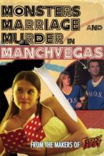 Watch Monsters, Marriage and Murder in Manchvegas Watch123movies