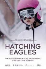 Watch Hatching Eagles Watch123movies
