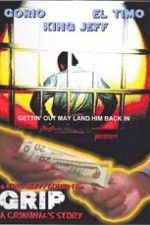 Watch Grip A Criminals Story Watch123movies