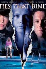Watch Ties That Bind Watch123movies