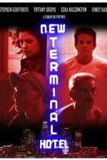 Watch New Terminal Hotel Watch123movies
