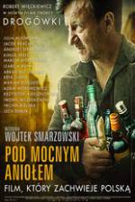 Watch Pod Mocnym Aniolem Watch123movies