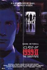 Watch Class of 1999 II: The Substitute Watch123movies