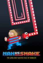 Watch Man vs Snake: The Long and Twisted Tale of Nibbler Watch123movies