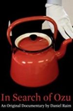 Watch In Search of Ozu Watch123movies