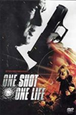 Watch One Shot, One Life Watch123movies