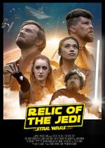 Watch Relic of the Jedi: A Star Wars Story Watch123movies