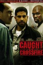 Watch Caught in the Crossfire Watch123movies