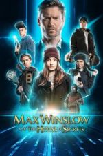 Watch Max Winslow and the House of Secrets Watch123movies
