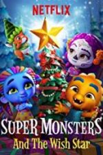 Watch Super Monsters and the Wish Star Watch123movies