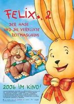Watch Felix 2 - Der Hase und die verflixte Zeitmaschine Watch123movies