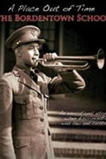 Watch A Place Out of Time: The Bordentown School Watch123movies