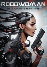 Watch RoboWoman Watch123movies