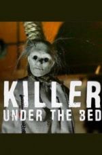 Watch Killer Under the Bed Watch123movies