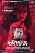 Watch I'm Dangerous Tonight Watch123movies