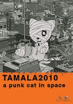 Watch Tamala 2010: A Punk Cat in Space Watch123movies