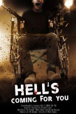 Watch Hell\'s Coming for You Watch123movies