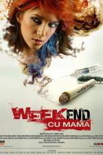 Watch Weekend cu mama Watch123movies